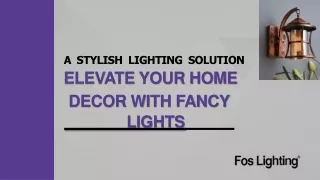 Elevate Your Home Decor with Fancy Lights A Stylish Lighting Solution