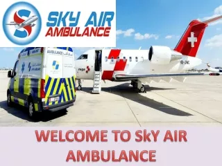 Sky Air Ambulance from Aurangabad and Bokaro is a Safe Medium for Transferring Patients