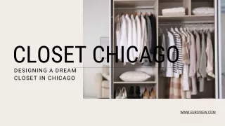 Closet Chicago: Designing a Dream Closet in Chicago