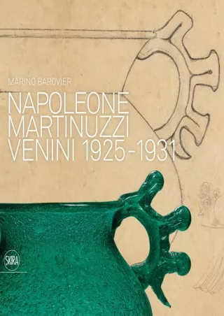 DOWNLOAD/PDF Napoleone Martinuzzi: Venini 1925-1931