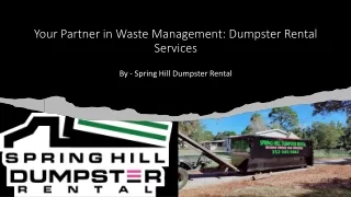 Your Partner in Waste Management Dumpster Rental Services​