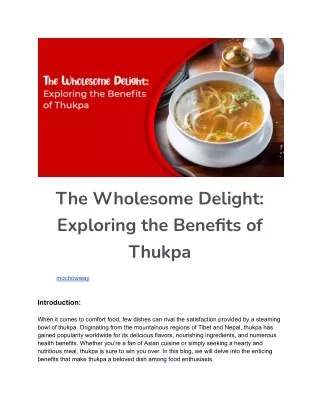 The Wholesome Delight_ Exploring the Benefits of Thukpa