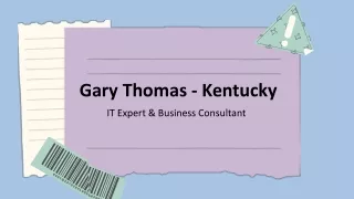 Gary Thomas (Kentucky) - An Energetic and Adaptable Individual