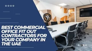 Best Commercial Office Fit Out Contractors for Your Company in the UAE