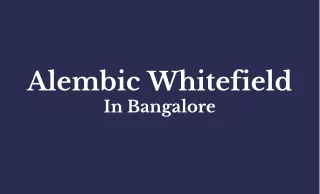 Alembic Whitefield In Bangalore - PDF
