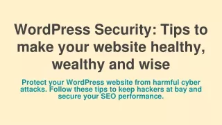 WordPress Security: Tips to make your website healthy, wealthy and wise