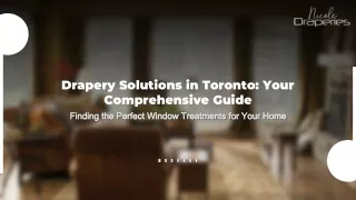 Elevate Your Toronto Home with the Right Drapery Solutions