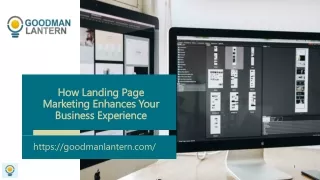 How Landing Page Marketing Enhances Your Business Experience