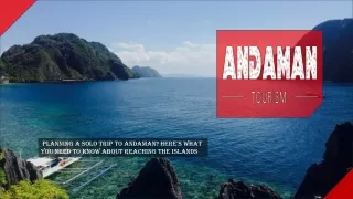 How to Reach Andaman: Essential Tips for Planning Your Solo Trip!