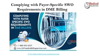 Complying with Payer-Specific SWO Requirements in DME Billing (1)