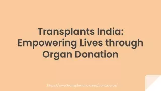 Transplants India: Empowering Lives Through Organ Donation