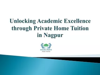 Unlocking Academic Excellence through Private Home Tuition in Nagpur