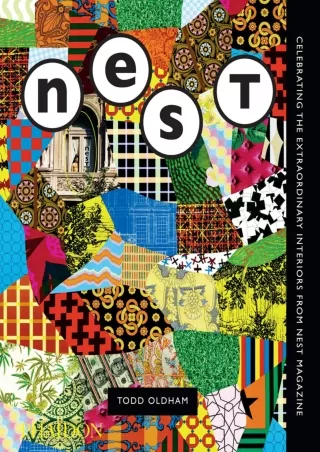 $PDF$/READ/DOWNLOAD The Best of Nest: Celebrating the Extraordinary Interiors from Nest Magazine