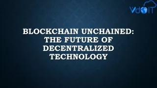 Blockchain Unchained