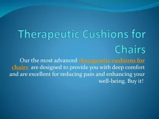 Therapeutic Cushions for Chairs