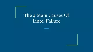 The 4 Main Causes Of Lintel Failure