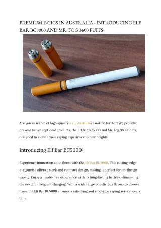 PREMIUM E-CIGS IN AUSTRALIA - INTRODUCING ELF BAR BC5000 AND MR. FOG 3600 PUFFS