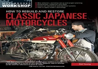 Pdf (read online) How to Rebuild and Restore Classic Japanese Motorcycles (Motorbooks Workshop)