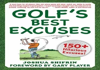 PDF Golf's Best Excuses: 150 Hilarious Excuses Every Golf Player Should Know