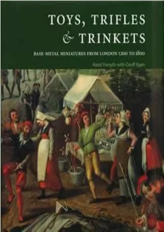 Download Book [PDF] Toys, Trifles and Trinkets: Base Metal Minatures from London's River Foreshore 1150-1800