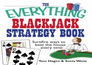 Ebook (download) The Everything Blackjack Strategy Book: Surefire Ways To Beat The House Every Time (Everything®)