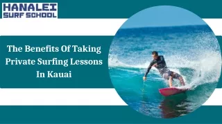 The Benefits Of Taking Private Surfing Lessons In Kauai