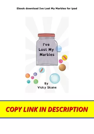 Ebook download Ive Lost My Marbles for ipad