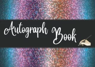 Download PDF Autograph Book Blank Unlined Keepsake Memory Book For Kids And Adults Scrapbook For All Your Favorite Stars