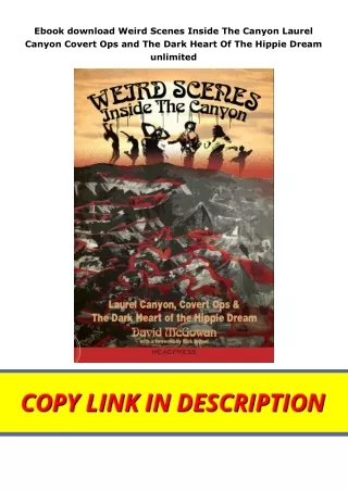 Ebook download Weird Scenes Inside The Canyon Laurel Canyon Covert Ops and The Dark Heart Of The Hippie Dream unlimited