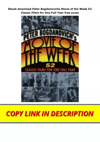 Ebook download Peter Bogdanovichs Movie of the Week 52 Classic Films for One Full Year free acces