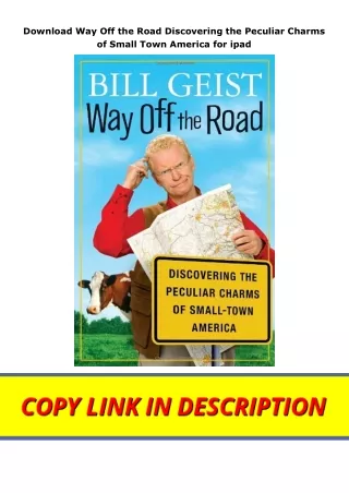 Download Way Off the Road Discovering the Peculiar Charms of Small Town America for ipad