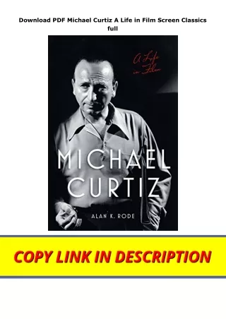 Download PDF Michael Curtiz A Life in Film Screen Classics full