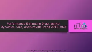 Performance Enhancing Drugs Market Dynamics, Size, and Growth Trend 2018-2028