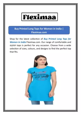 Buy Printed Long Tops for Women in India | Fleximaa.com