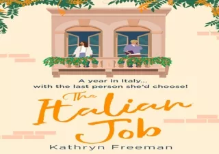 Read PdF The Italian Job: The perfect escape to Italy and the most feel good, fa