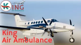 King Air Ambulance Services in Bhopal and Raipur with all Benefit of ICU Setup