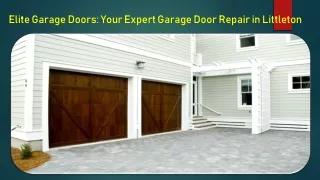 Elite Garage Doors Your Expert Garage Door Repair in Littleton