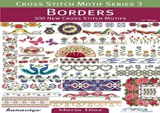 Download PDF Cross Stitch Motif Series 3: Borders: 300 New Cross Stitch Motifs