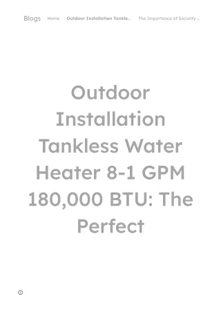 Outdoor Installation Tankless Water Heater 8-1 GPM 180,000 BTU_ The Perfect