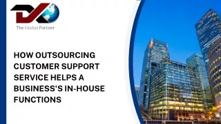 How Outsourcing Customer Support Service Helps a Business's In-House Functions