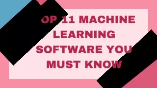Top 11 Machine Learning Software You Must Know