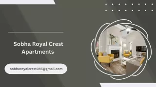 Sobha Royal Crest Apartments in Bangalore