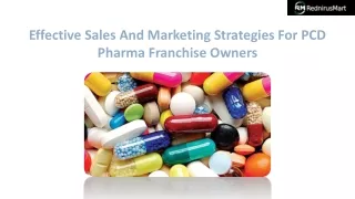 Effective Sales And Marketing Strategies For PCD Pharma Franchise Owners