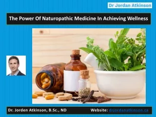 The Power of Naturopathic Medicine in achieving wellness