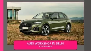 Audi Workshop in Delhi