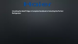 Unveiling the Ideal Fridge A Complete Handbook to Selecting the Perfect Refrigerator