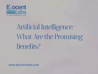 Artificial Intelligence: What Are the Promising Benefits