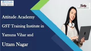 GST Training Institute in Yamuna Vihar and Uttam Nagar