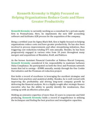 Kenneth Kremsky is Highly Focused on Helping Organizations Reduce Costs and Have Greater Productivity