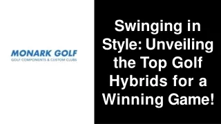 Swinging in Style Unveiling the Top Golf Hybrids for a Winning Game